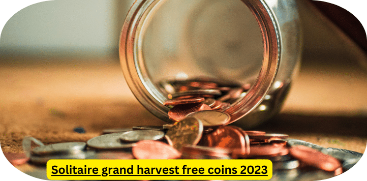 Solitaire grand harvest free coins 2023