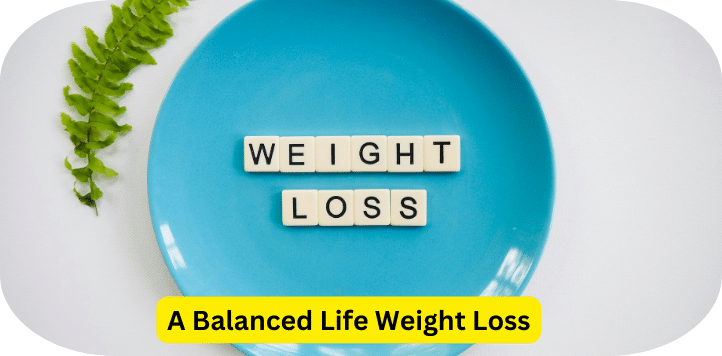 A Balanced Life Weight Loss