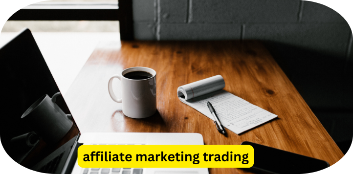 affiliate marketing trading